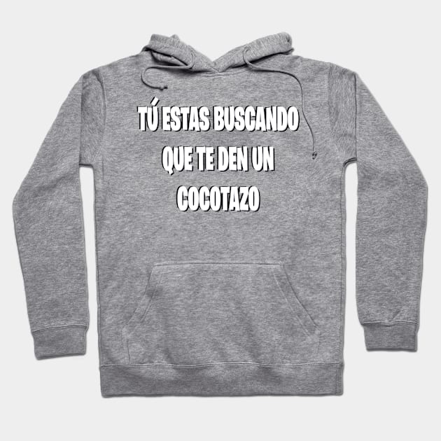 Tu estas buscando cocotazo Hoodie by Orchid's Art